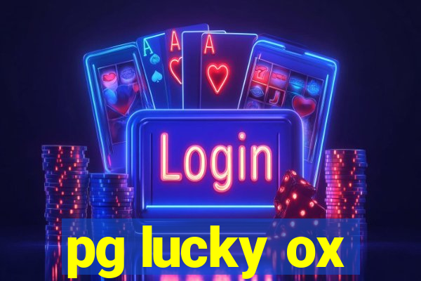 pg lucky ox